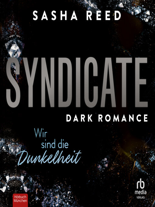Title details for Syndicate--Wir sind die Dunkelheit by Sasha Reed - Available